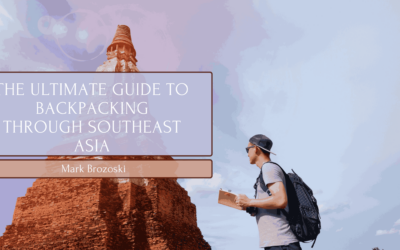 Blog 6 The Ultimate Guide to Backpacking Through Southeast Asia